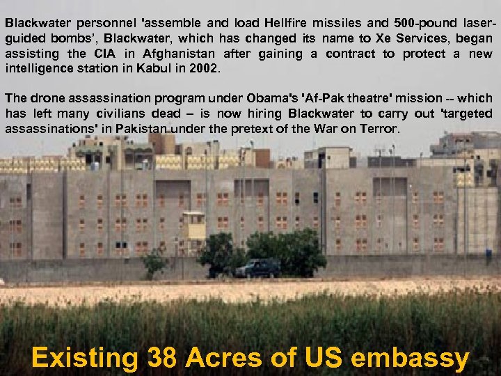 Blackwater personnel 'assemble and load Hellfire missiles and 500 -pound laserguided bombs’, Blackwater, which