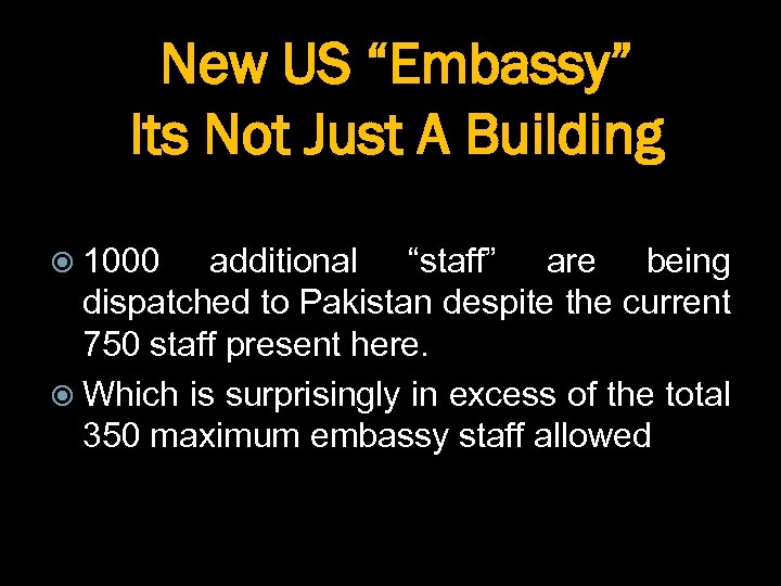 New US “Embassy” Its Not Just A Building 1000 additional “staff” are being dispatched