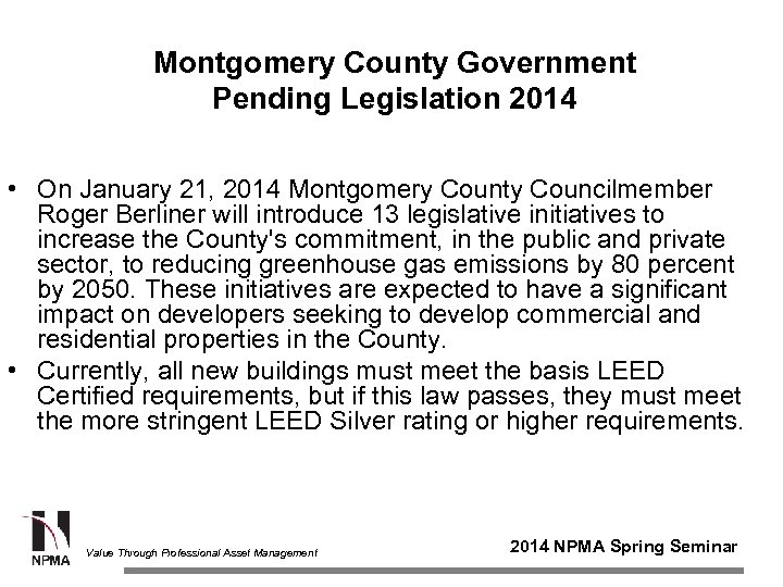 Montgomery County Government Pending Legislation 2014 • On January 21, 2014 Montgomery County Councilmember