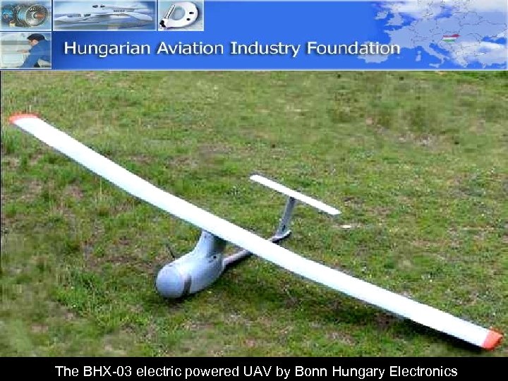 The BHX-03 electric powered UAV by Bonn Hungary Electronics 