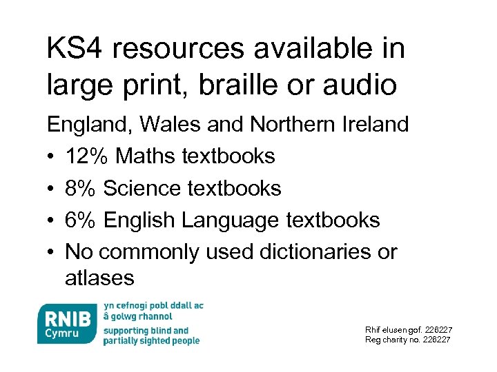 KS 4 resources available in large print, braille or audio England, Wales and Northern