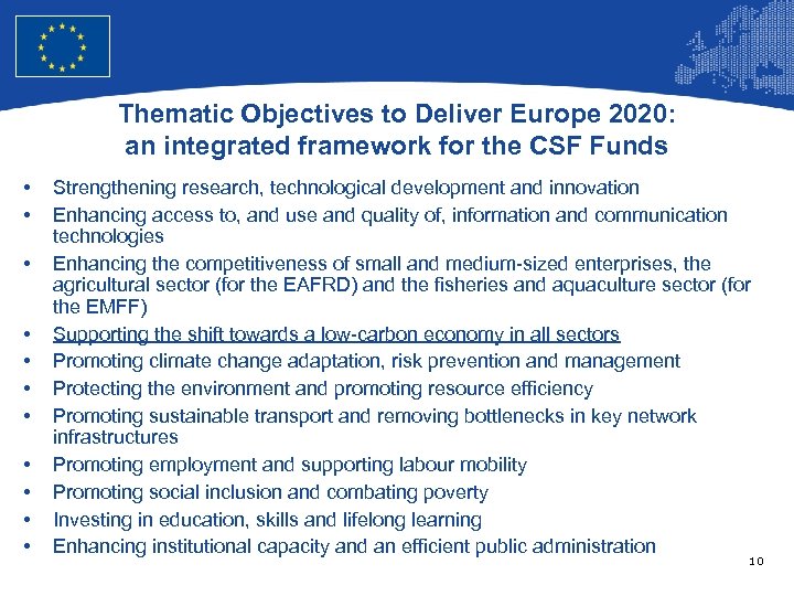 European Union Regional Policy – Employment, Social Affairs and Inclusion Thematic Objectives to Deliver