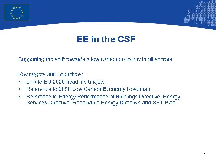 European Union Regional Policy – Employment, Social Affairs and Inclusion EE in the CSF