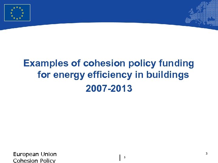 European Union Regional Policy – Employment, Social Affairs and Inclusion Examples of cohesion policy