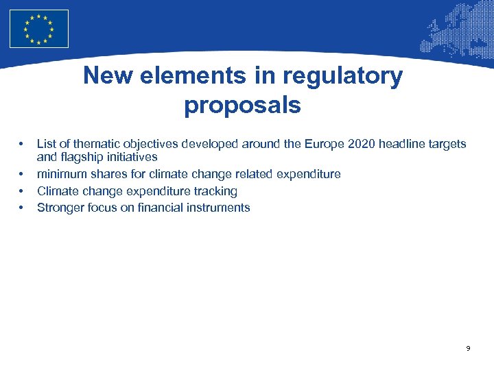 European Union Regional Policy – Employment, Social Affairs and Inclusion New elements in regulatory