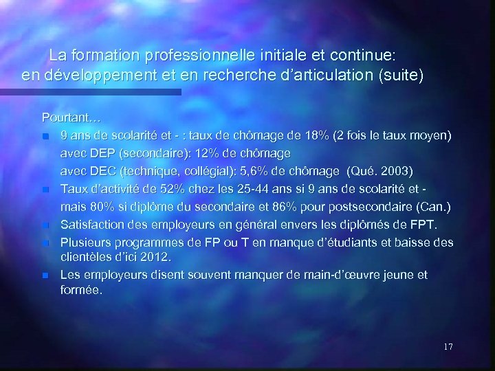 La formation professionnelle initiale et continue: en développement et en recherche d’articulation (suite) Pourtant…