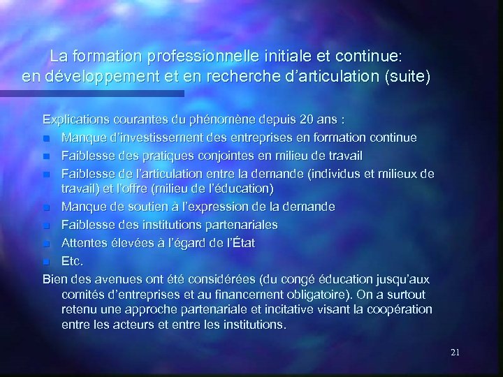 La formation professionnelle initiale et continue: en développement et en recherche d’articulation (suite) Explications
