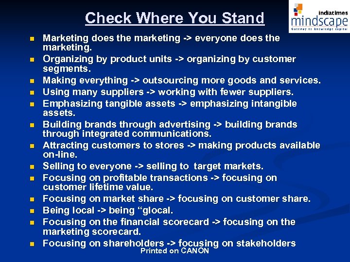 Check Where You Stand n n n n Marketing does the marketing -> everyone