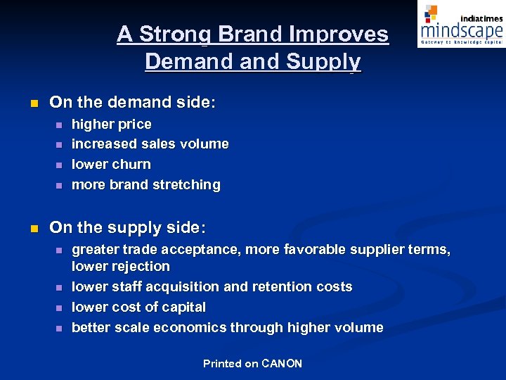 A Strong Brand Improves Demand Supply n On the demand side: n n n
