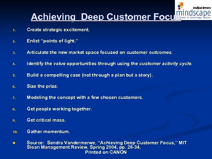 Achieving Deep Customer Focus 1. Create strategic excitement. 2. Enlist “points of light. ”