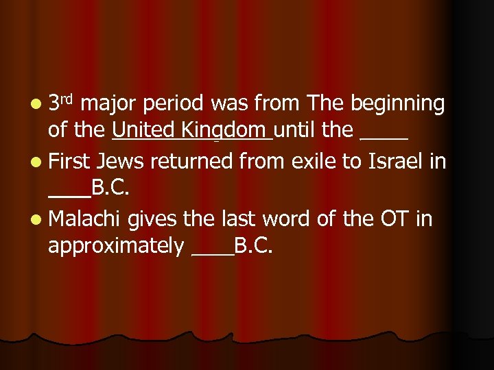 l 3 rd major period was from The beginning of the United Kingdom until