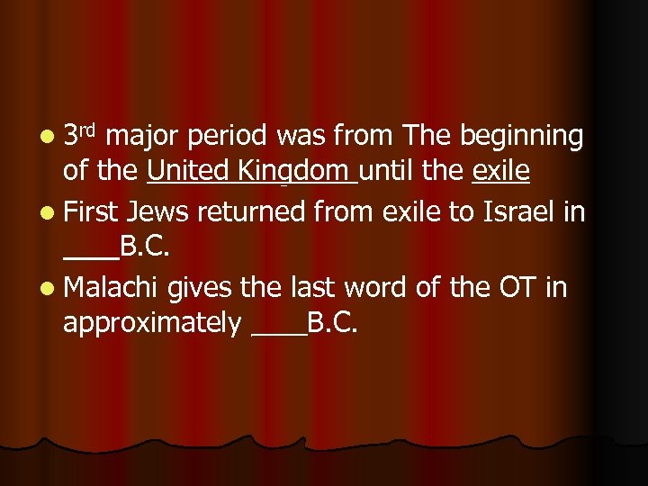 l 3 rd major period was from The beginning of the United Kingdom until