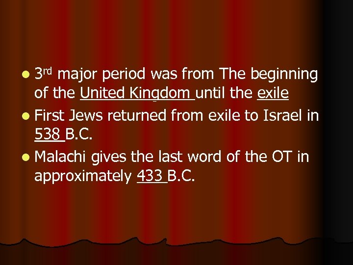 l 3 rd major period was from The beginning of the United Kingdom until