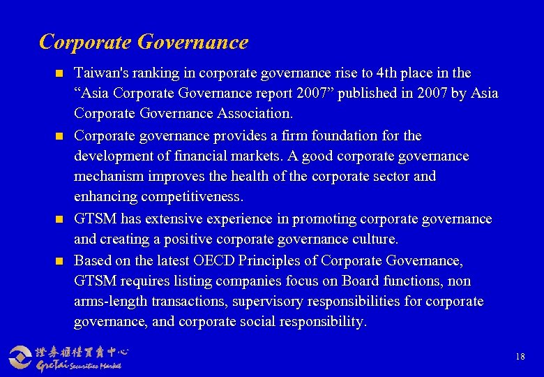 Corporate Governance n n Taiwan's ranking in corporate governance rise to 4 th place