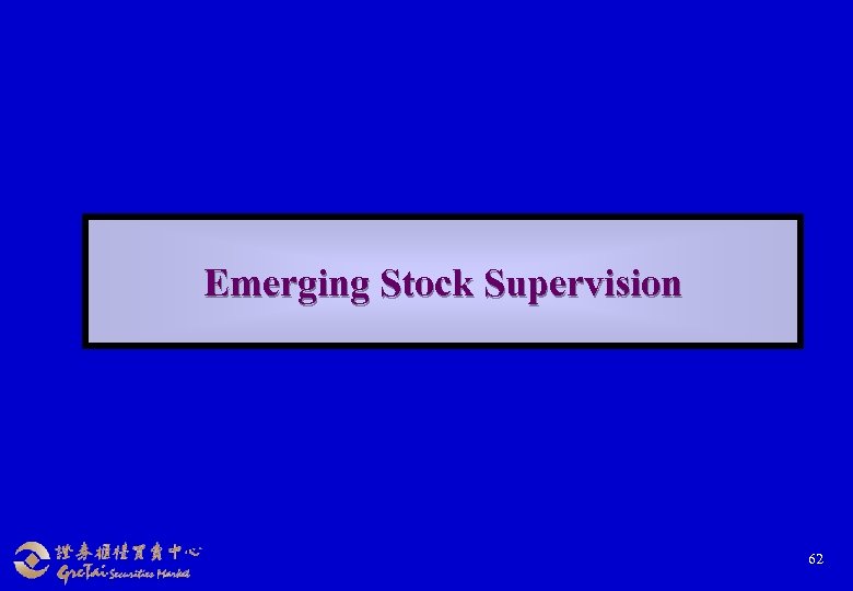 Emerging Stock Supervision 62 