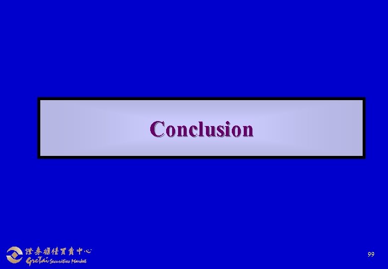 Conclusion 99 