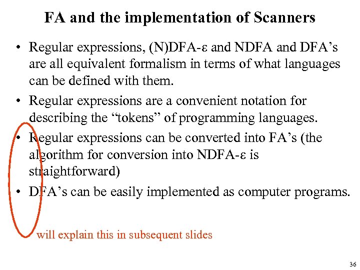 FA and the implementation of Scanners • Regular expressions, (N)DFA-e and NDFA and DFA’s