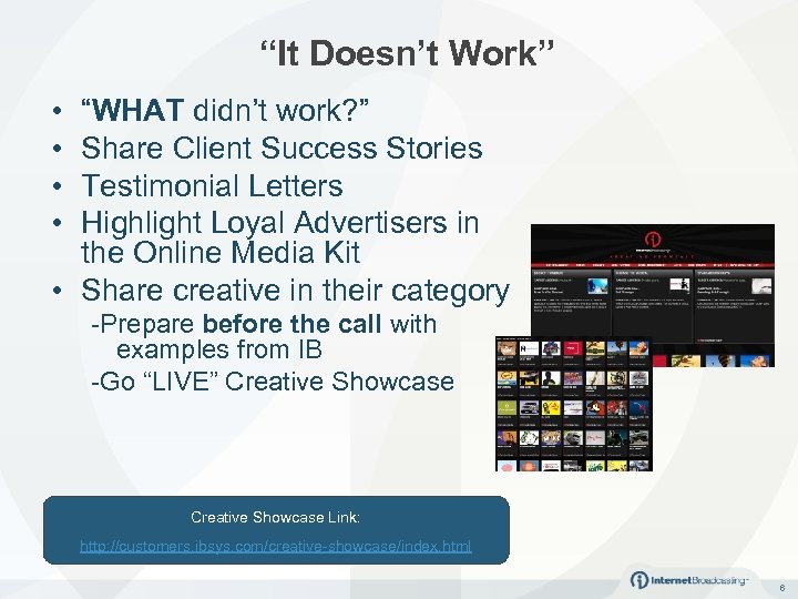 “It Doesn’t Work” • • “WHAT didn’t work? ” Share Client Success Stories Testimonial