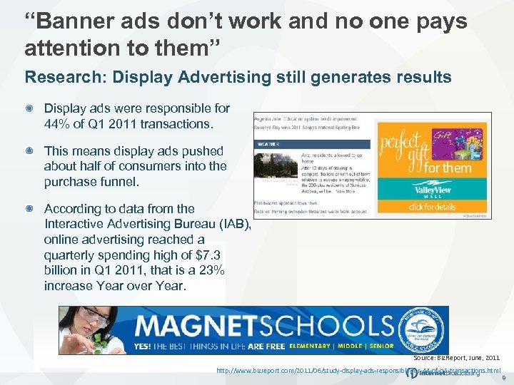 “Banner ads don’t work and no one pays attention to them” Research: Display Advertising