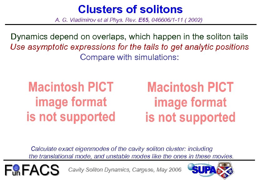 Clusters of solitons A. G. Vladimirov et al Phys. Rev. E 65, 046606/1 -11