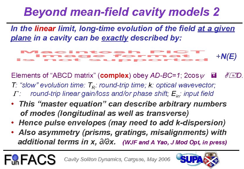 Beyond mean-field cavity models 2 In the linear limit, long-time evolution of the field