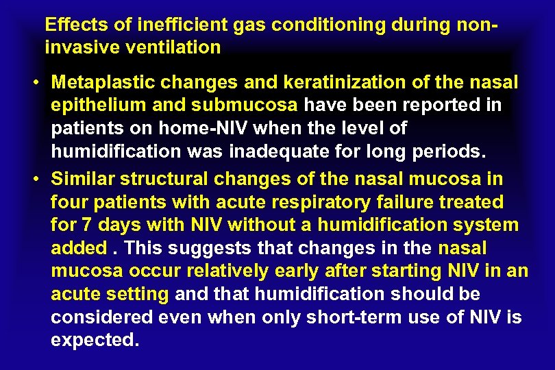 Effects of inefficient gas conditioning during noninvasive ventilation • Metaplastic changes and keratinization of