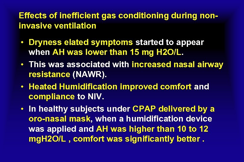 Effects of inefficient gas conditioning during noninvasive ventilation • Dryness elated symptoms started to