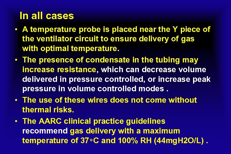 In all cases • A temperature probe is placed near the Y piece of