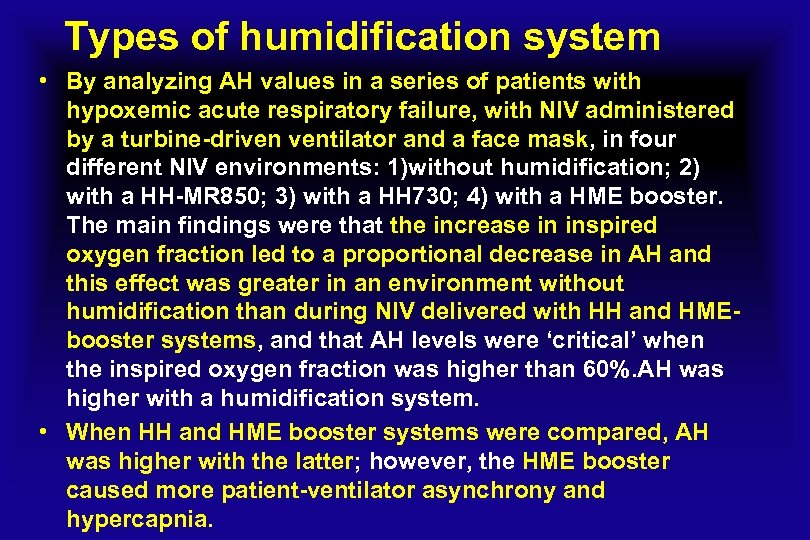 Types of humidification system • By analyzing AH values in a series of patients