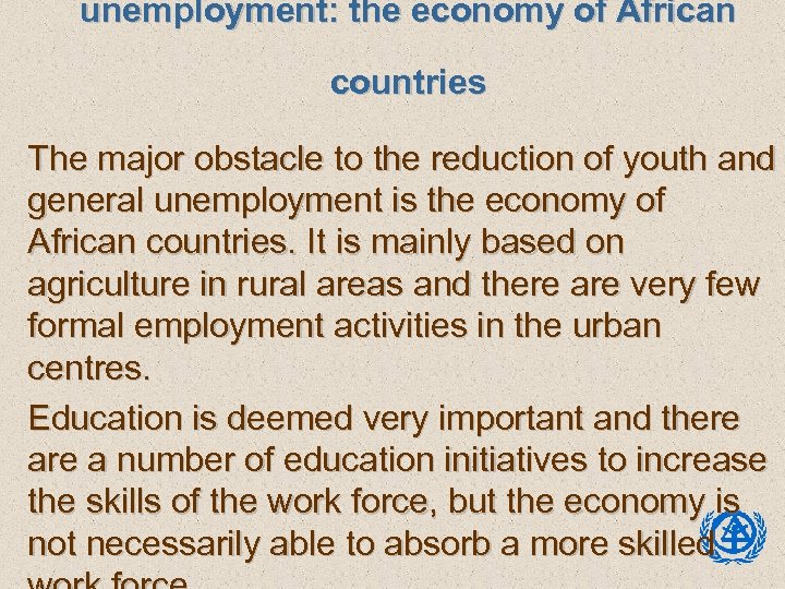 unemployment: the economy of African countries The major obstacle to the reduction of youth