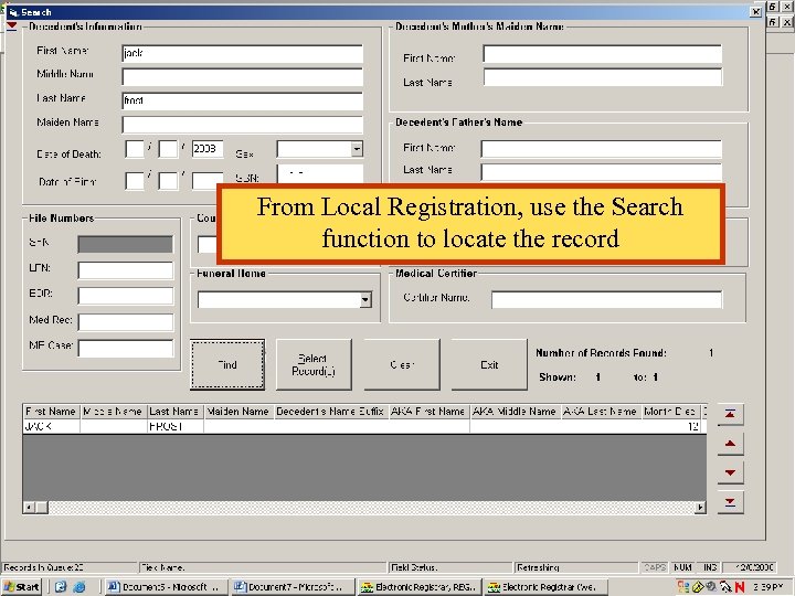 From Local Registration, use the Search function to locate the record 