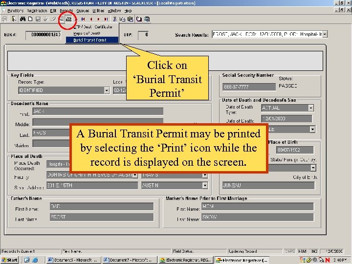 Click on ‘Burial Transit Permit’ A Burial Transit Permit may be printed by selecting