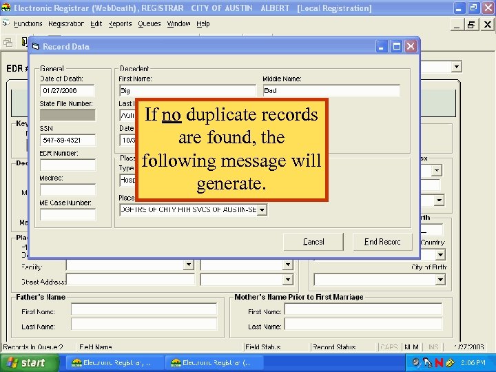 If no duplicate records are found, the following message will generate. 