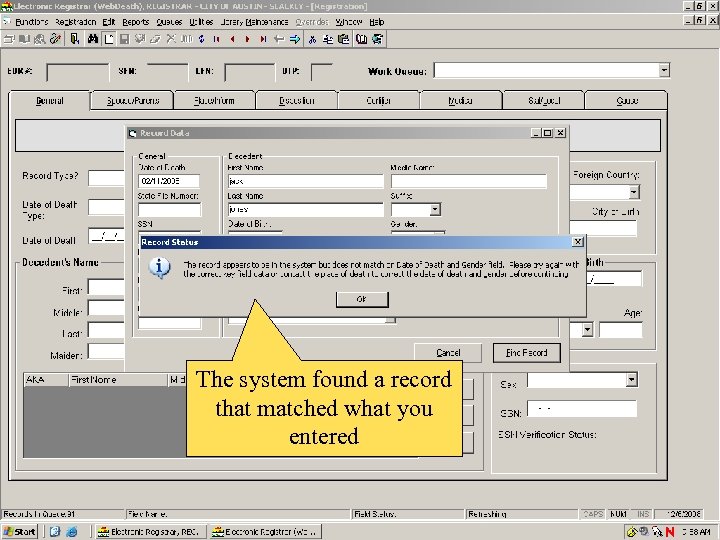 The system found a record that matched what you entered 