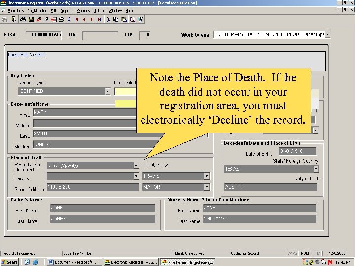 Note the Place of Death. If the death did not occur in your registration