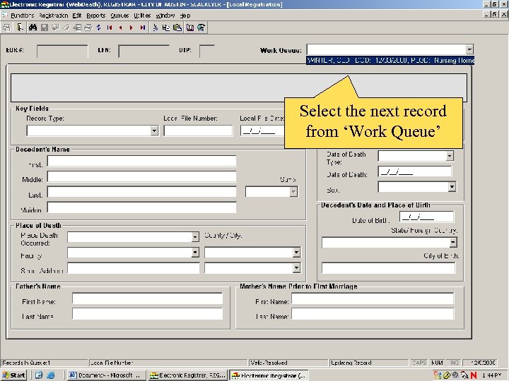 Select the next record from ‘Work Queue’ 