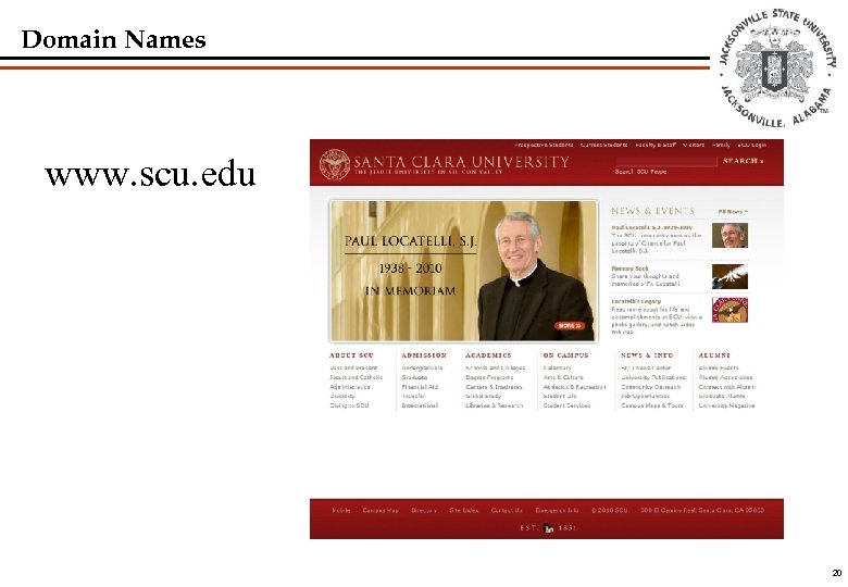 Domain Names www. scu. edu 20 