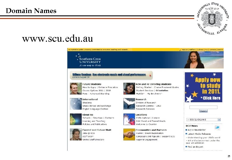 Domain Names www. scu. edu. au 21 