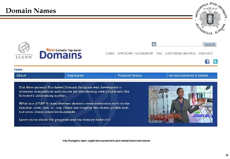 Domain Names http: //newgtlds. icann. org/en/announcements-and-media/video/overview-en 25 