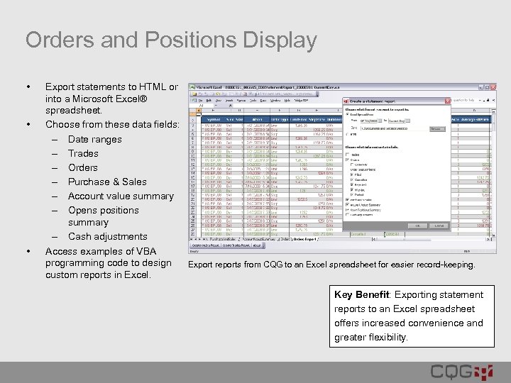 Orders and Positions Display • • • Export statements to HTML or into a