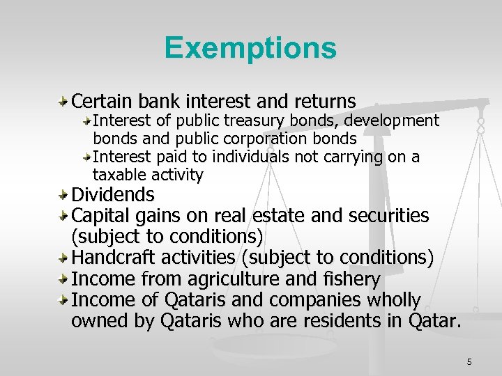 Exemptions Certain bank interest and returns Interest of public treasury bonds, development bonds and