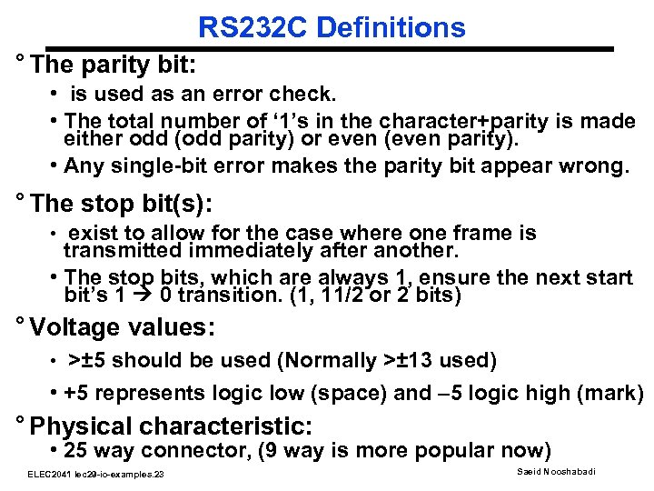 RS 232 C Definitions ° The parity bit: • is used as an error
