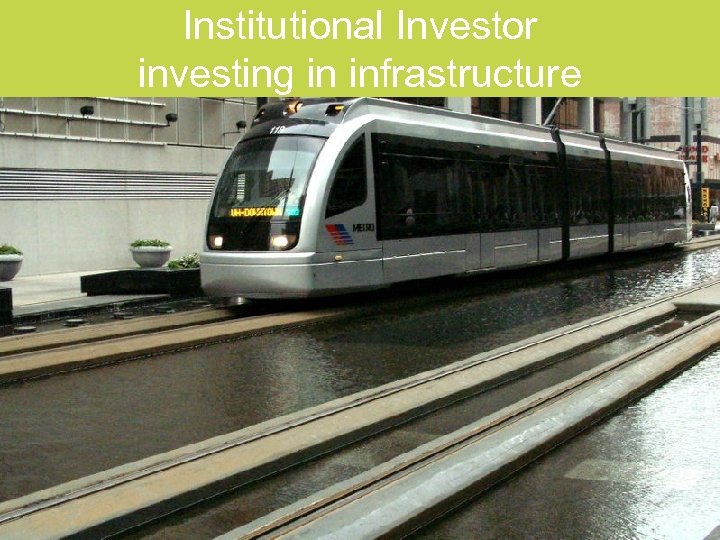Institutional Investor investing in infrastructure 