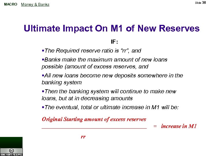 MACRO Slide 36 Money & Banks Ultimate Impact On M 1 of New Reserves