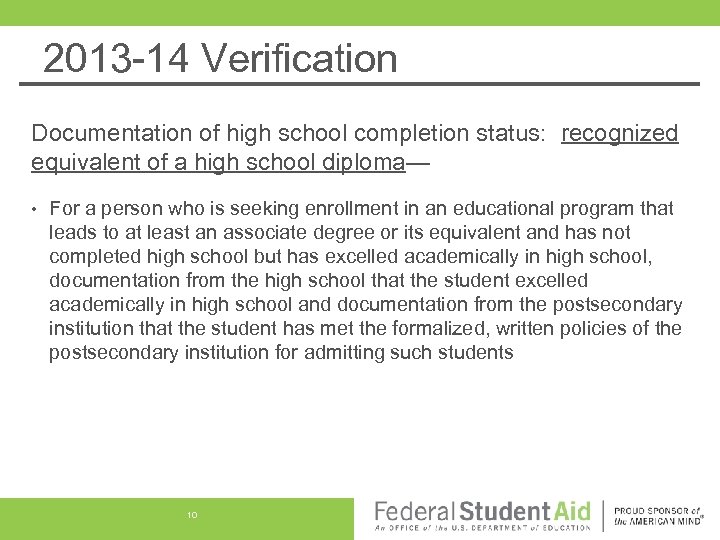 2013 -14 Verification Documentation of high school completion status: recognized equivalent of a high