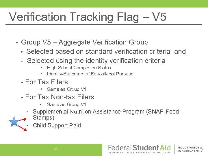 Verification Tracking Flag – V 5 • Group V 5 – Aggregate Verification Group