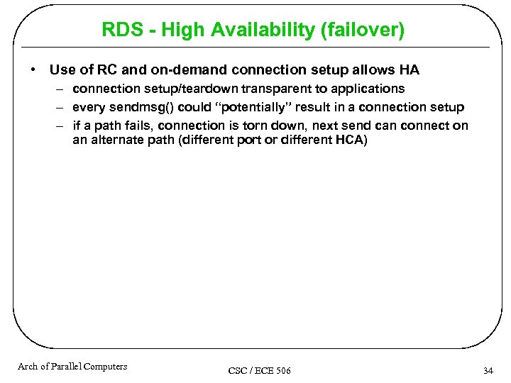 RDS - High Availability (failover) • Use of RC and on-demand connection setup allows