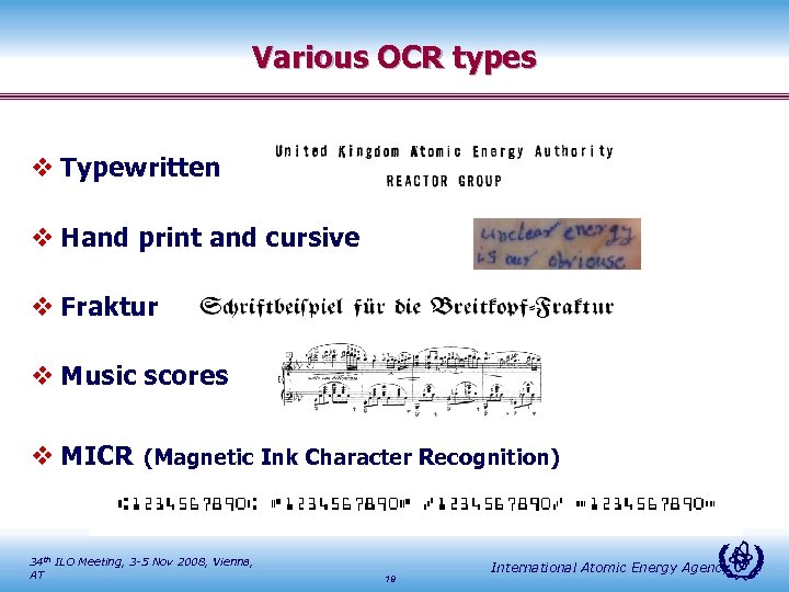 Various OCR types v Typewritten v Hand print and cursive v Fraktur v Music
