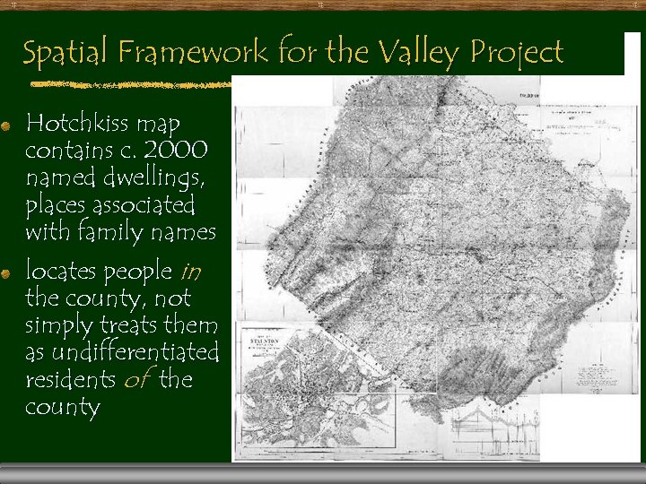 Spatial Framework for the Valley Project Hotchkiss map contains c. 2000 named dwellings, places