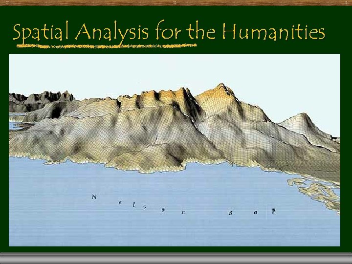 Spatial Analysis for the Humanities Spatio-temporal analysis? 